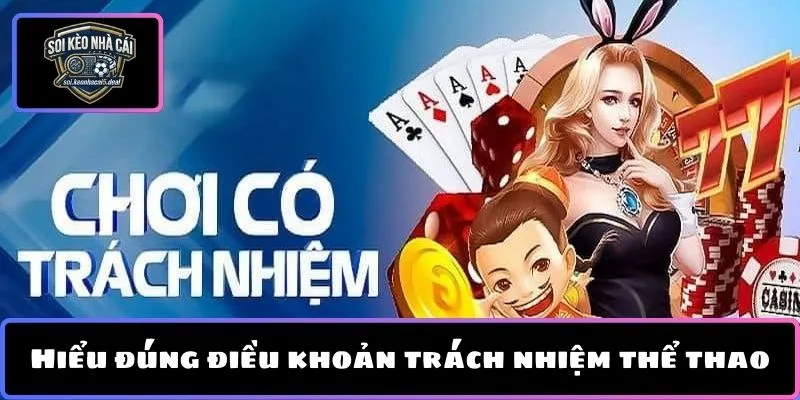 Hiểu đúng điều khoản trách nhiệm thể thao