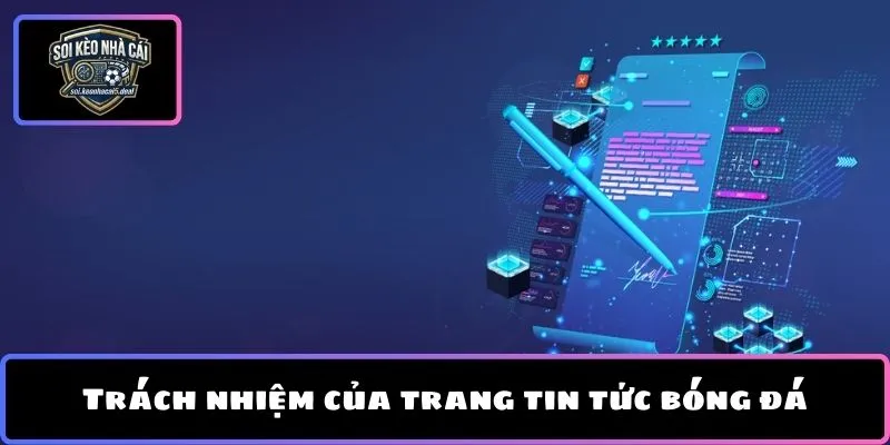 Trách nhiệm của trang tin tức bóng đá