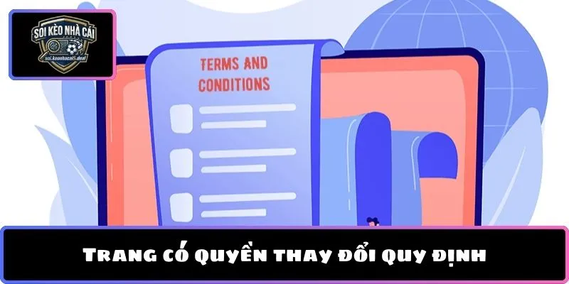 Trang có quyền thay đổi quy định